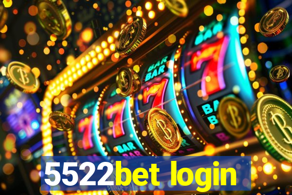 5522bet login